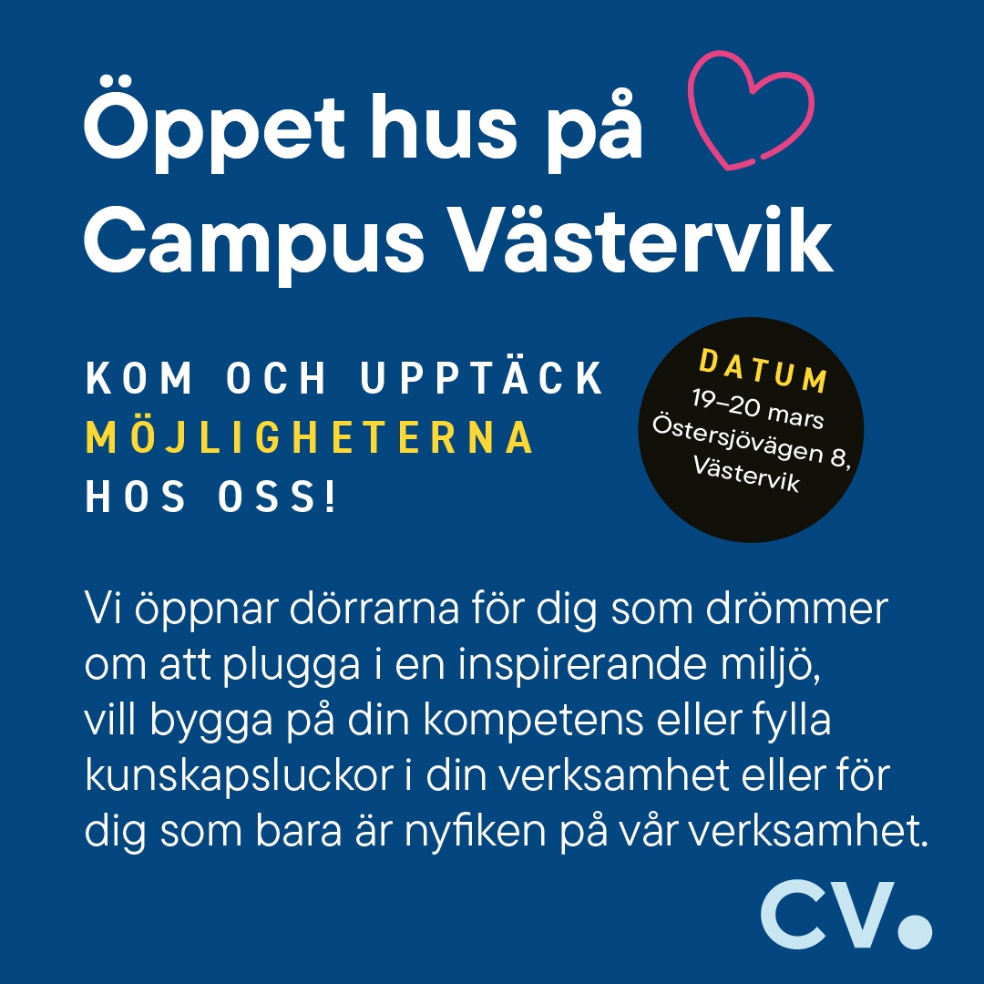 En bild med text där det står "Öppet hus på Campus Västervik, KOM OCH UPPTÄCK  MÖJLIGHETERNA  HOS OSS!   Vi öppnar dörrarna för dig som drömmer  om att plugga i en inspirerande miljö,  vill bygga på din kompetens eller fylla  kunskapsluckor i din verksamhet".