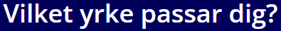 Vilket yrke passar dig?