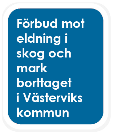 bild med text förbud mot eldning i skog och mark i västerviks kommun borttaget